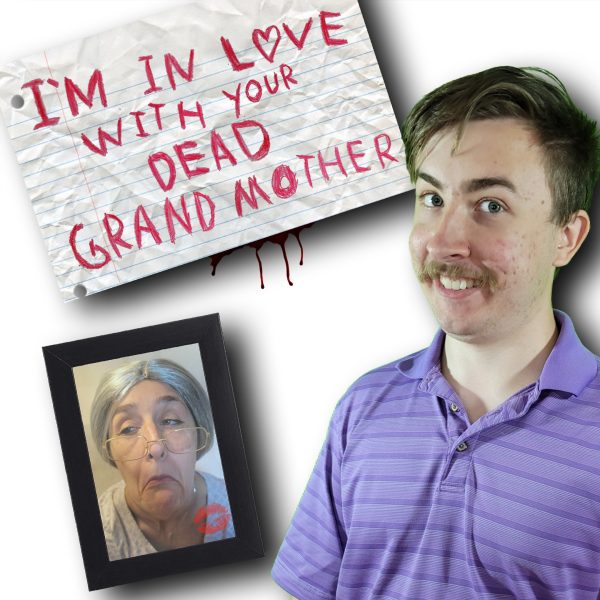 I’m in Love With Your Dead Grandmother