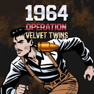 1964 Operation Velvet Twins PS4® & PS5®