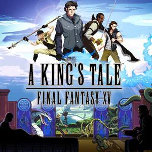 A KING’S TALE: FINAL FANTASY XV