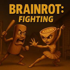 BRAINROT: FIGHTING