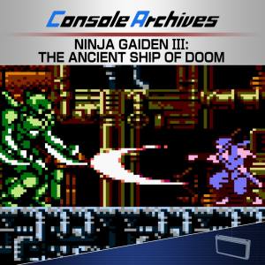 Console Archives Ninja Gaiden III: The Ancient Ship of Doom
