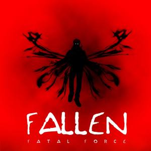 FALLEN : FATAL FORCE