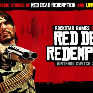 Red Dead Redemption: Nintendo Switch™ 2 Edition