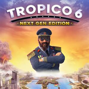 Tropico 6 — Next Gen Edition