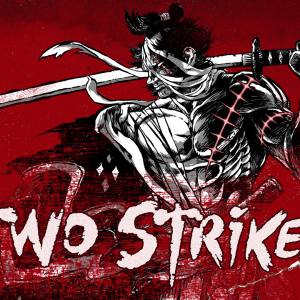 Two Strikes