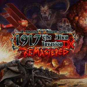 1917 — The Alien Invasion DX Remastered