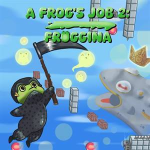 A Frog’s Job 2: Froggina