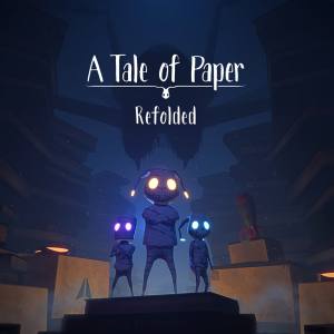 A Tale of Paper — Refolded