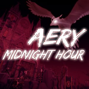 Aery — Midnight Hour