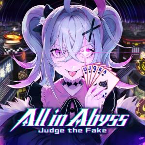 All in Abyss: Judge the Fake