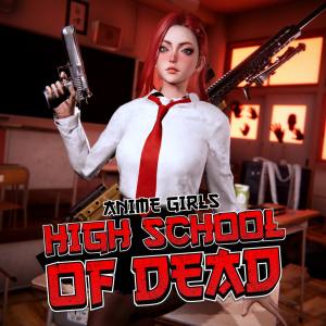 Anime Girls: Highschool of Dead