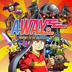 Away: Journey to the Unexpected