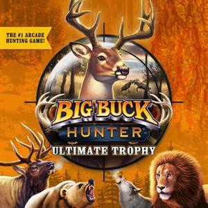 Big Buck Hunter: Ultimate Trophy