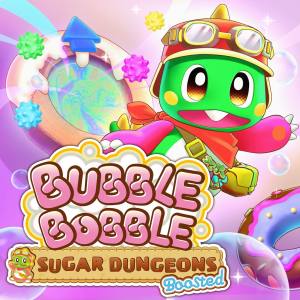 BUBBLE BOBBLE Sugar Dungeons Boosted