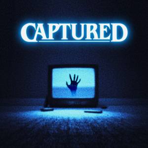CAPTURED