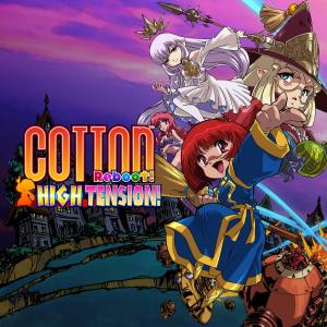 Cotton Reboot! High Tension!