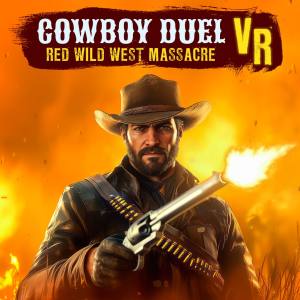 Cowboy Duel VR: Red Wild West Massacre
