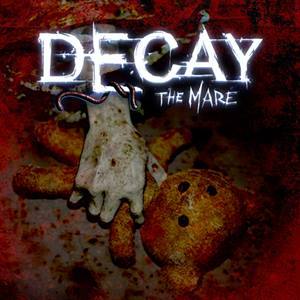Decay — The Mare