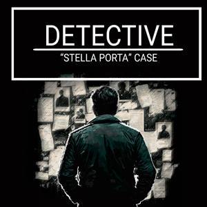 DETECTIVE — Stella Porta case