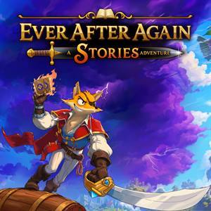 Ever After Again: A Stories Adventure