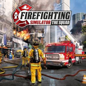 Firefighting Simulator — The Squad PS4™ & PS5™