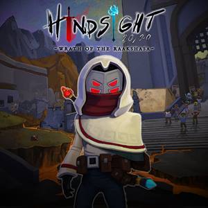 Hindsight 20/20 — Wrath of the Raakshasa