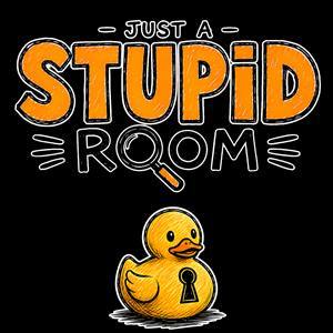 Just a Stupid Room