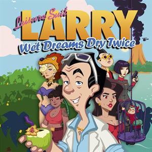 Leisure Suit Larry — Wet Dreams Dry Twice