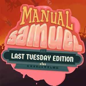 Manual Samuel Last Tuesday Edition
