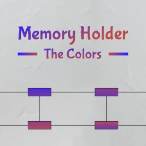 Memory Holder: The Colors