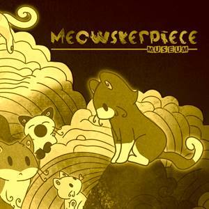 Meowsterpiece Museum Bundle
