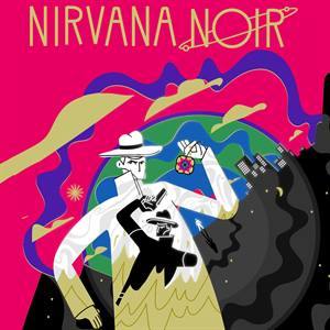 Nirvana Noir