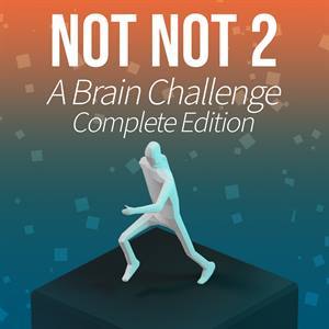 Not Not 2 — A Brain Challenge: Complete Edition