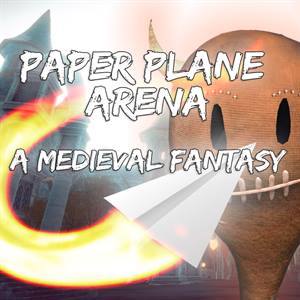 Paper Plane Arena — A Medieval Fantasy