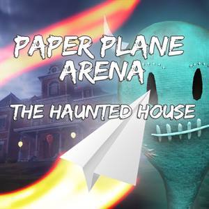 Paper Plane Arena — The Haunted House