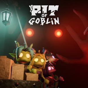 PIT OF GOBLIN