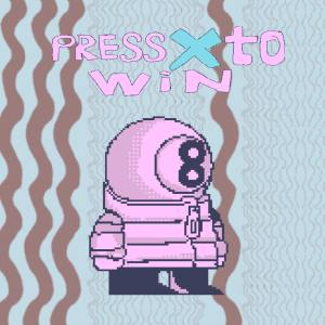 Press «X» to win