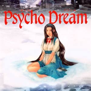 Psycho Dream