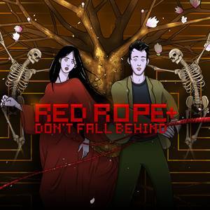 Red Rope: Don’t Fall Behind +