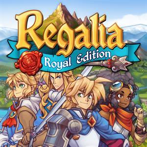 Regalia: Of Men and Monarchs — Royal Edition