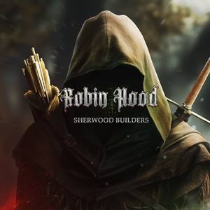 Robin Hood — Sherwood Builders