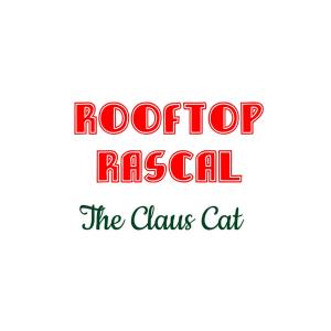 Rooftop Rascal: The Claus Cat