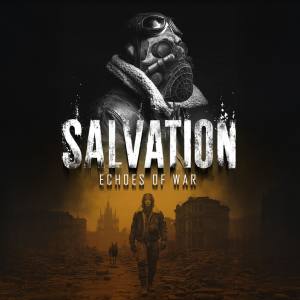 Salvation: Echoes of War