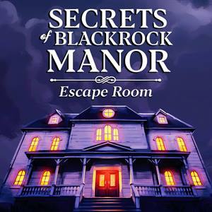 Secrets of Blackrock Manor — Escape Room
