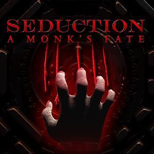 Seduction: A Monk’s Fate