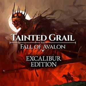 Tainted Grail: The Fall of Avalon — Excalibur Edition