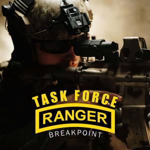 Task Force Ranger — Breakpoint