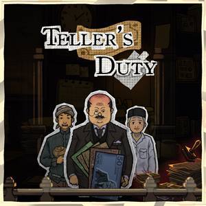 Teller’s Duty