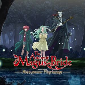 The Ancient Magus’ Bride Midsummer Pilgrimage