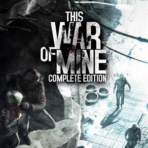 This War of Mine — Complete Edition